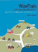 Wine Trails of Washington guidebook