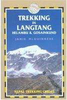 Trekking in Langtang, Helambu, and Gosainkund guidebook
